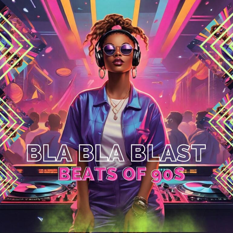 Bla Bla Blast: Beats of 90s